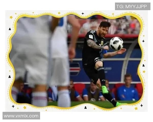 梅西足球技术解析：从控球突破到射门艺术的完美展示